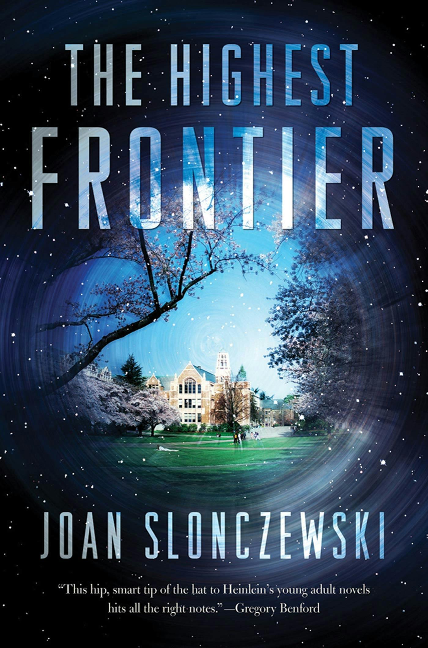 Joan Slonczewski: The Highest Frontier (Hardcover, 2011, Tor)