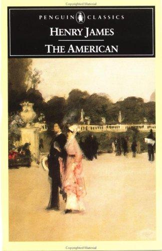 Henry James, William Spengemann: The American (Penguin Classics) (1981, Penguin Classics)