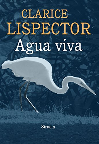 Agua viva (Paperback, Spanish language, 2021, Siruela)