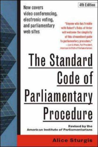 Alice Sturgis: The standard code of parliamentary procedure (2001, McGraw-Hill)