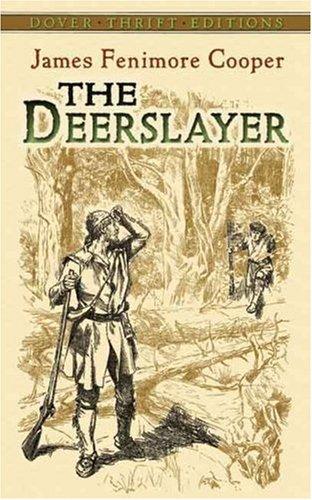 The Deerslayer (Thrift Edition) (Paperback, 2007, Dover Publications)