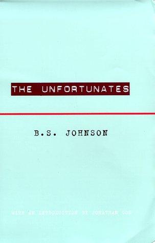 The Unfortunates (Hardcover, 1999, Picador)