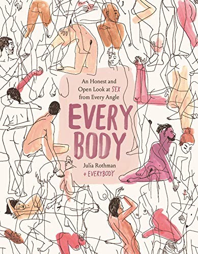 Shaina Feinberg, Julia Rothman: Every Body (Hardcover, 2021, Voracious)