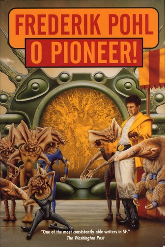 O Pioneer! (Hardcover, 1998, Tor)