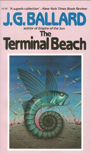 J. G. Ballard: The Terminal Beach (Paperback, 1987, Carroll & Graf Pub)