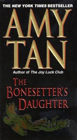 Amy Tan: The bonesetter's daughter (2002, Ballantine Books)