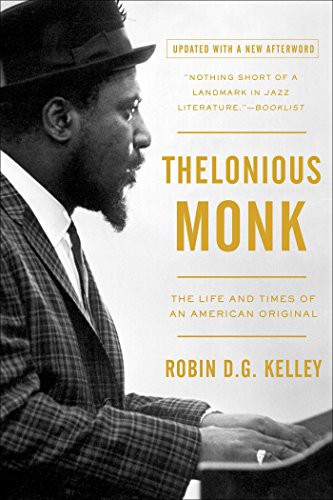 Robin Kelley: Thelonious Monk (Paperback, 2010, Free Press)