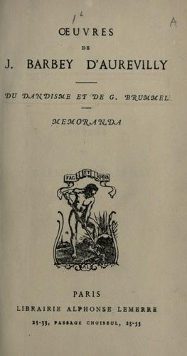 Jules Amédée Barbey d'Aurevilly: Du dandysme et de G. Brummell (1883, A. Lemerre)