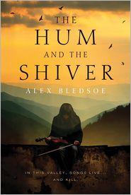 The Hum and the Shiver (2011, Tor Books)