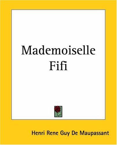 Mademoiselle Fifi (Paperback, 2004, Kessinger Publishing)