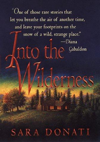 Sara Donati: Into the wilderness (1998, Bantam Books)