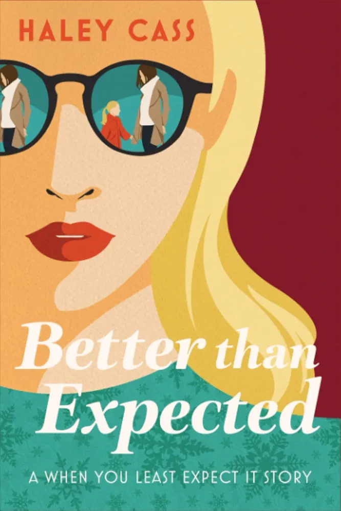 Haley Cass: Better Than Expected (Paperback, Independently Published)