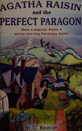 M.C. Beaton: Agatha Raisin and the Perfect Paragon (Paperback, 2006, Constable & Robinson)