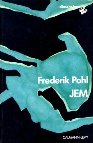 Frederik Pohl: Jem (Paperback, Calmann-Lévy)