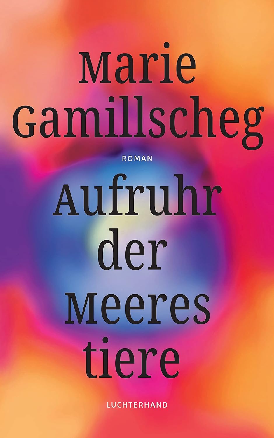 Marie Gamillscheg: Aufruhr der Meerestiere (German language)