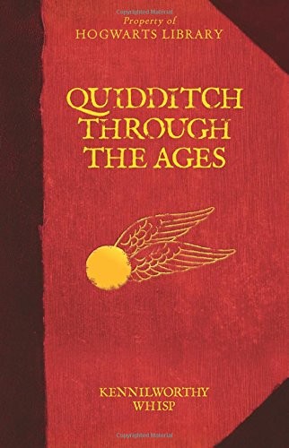 J.K. Rowling: Quidditch Through the Ages (Harry Potter) (2015, Arthur A. Levine Books)