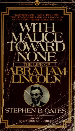Stephen B. Oates: With Malice Toward None (1978, Signet)