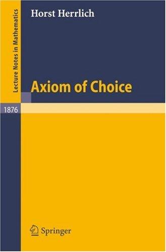Horst Herrlich: Axiom of Choice (Paperback, 2006, Springer)