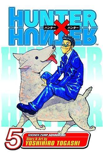 Yoshihiro Togashi: Hunter x Hunter, Vol. 5 (Paperback, 2005, VIZ Media LLC)