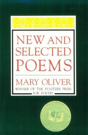 Mary Oliver: New and Selected Poems (Paperback, 1993, DefaultBrand, Beacon Pr)