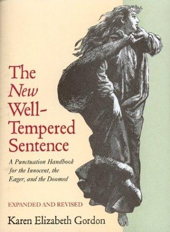 Karen Elizabeth Gordon: The new well-tempered sentence (1993, Ticknor & Fields)