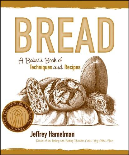 Jeffrey Hamelman: Bread (2004, Wiley)