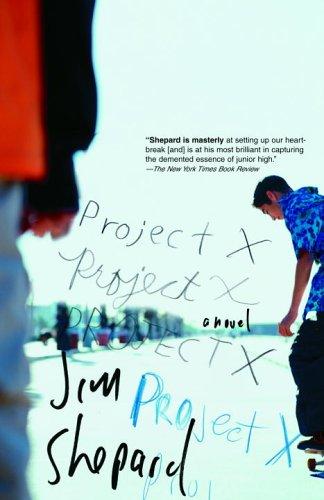 Jim Shepard: Project X (Paperback, 2005, Vintage)