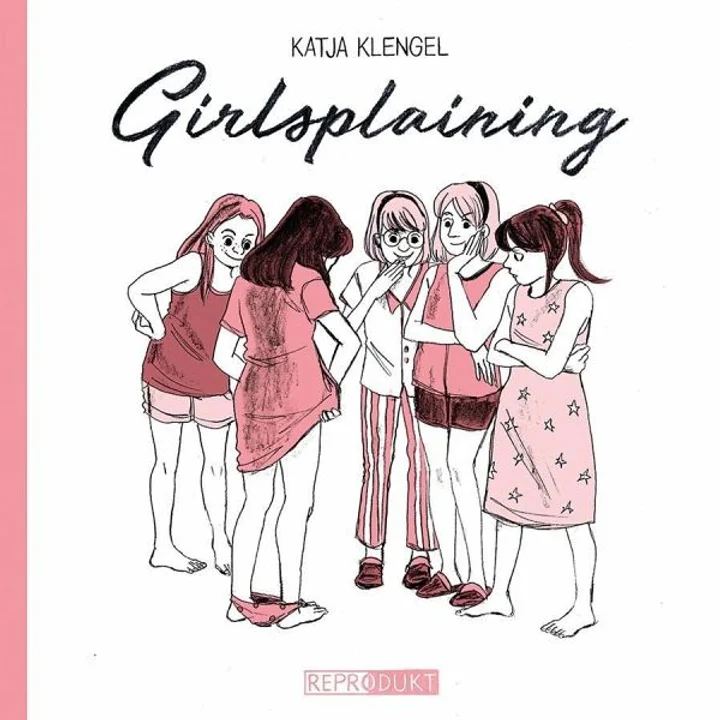 Katja Klengel: Girlsplaining (German language, 2018, Reprodukt)