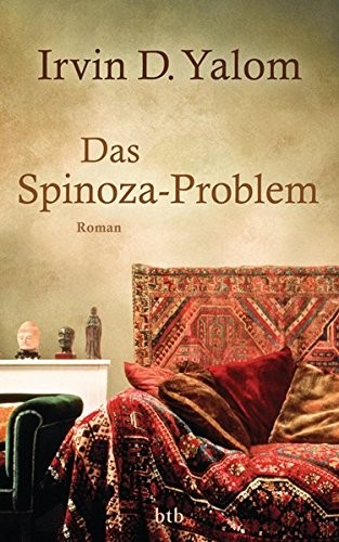 Irvin D. Yalom: Das Spinoza-Problem (Hardcover, 2012, btb Verlag)