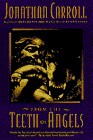 From the Teeth of Angels (Paperback, 1995, Main Street Books)