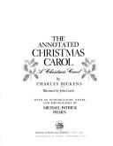 Charles Dickens: The annotated 'Christmas carol' (1976, C. N. Potter , distributed by Crown Publishers)