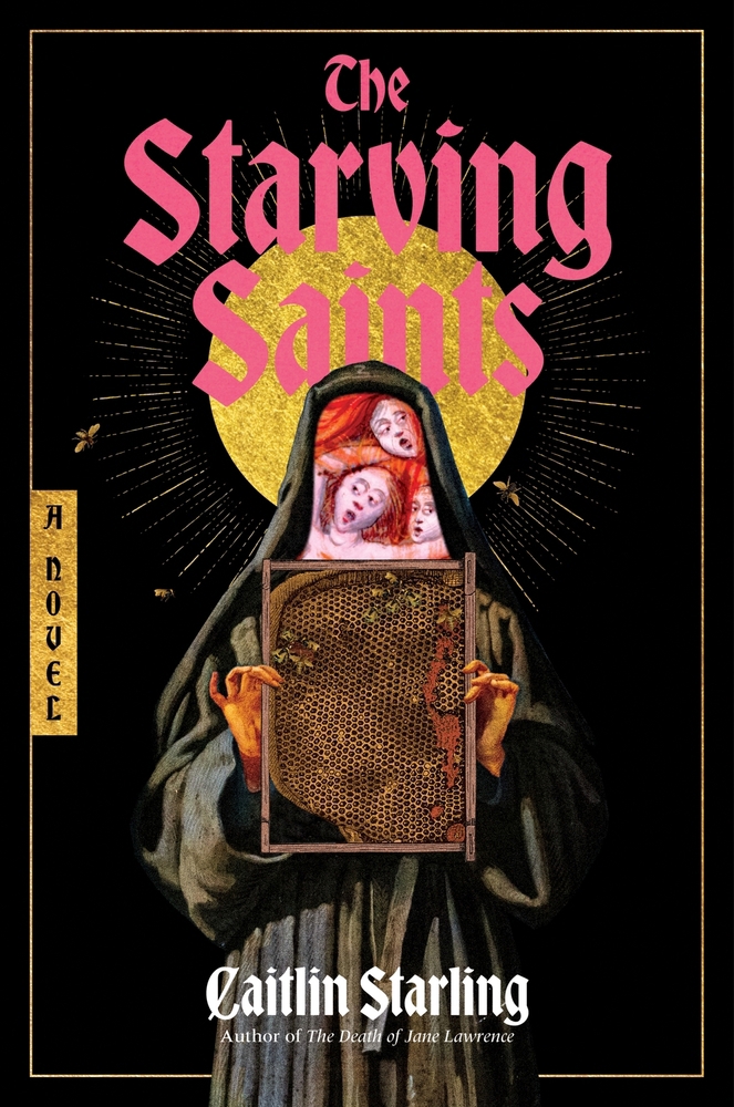 Caitlin Starling: The Starving Saints (Hardcover, 2025, Harper Voyager)