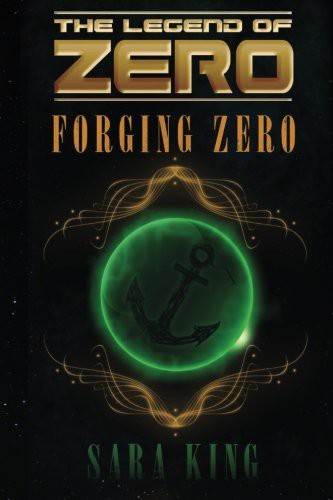 Forging Zero (Paperback, 2013, CreateSpace Independent Publishing Platform)
