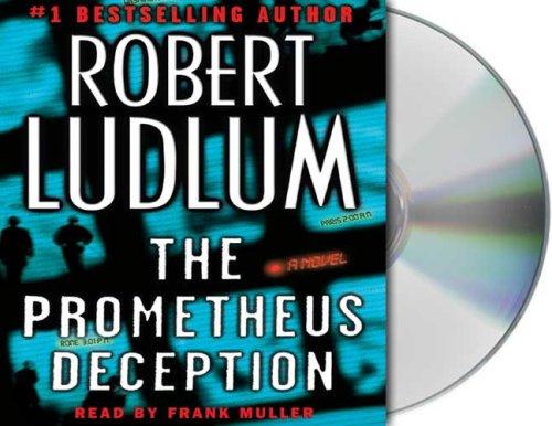 Robert Ludlum: The Prometheus Deception (AudiobookFormat, 2007, Audio Renaissance)