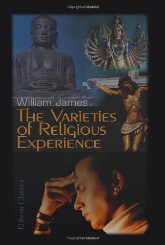 The Varieties of Religious Experience (Paperback, 2000, Adamant Media Corporation)
