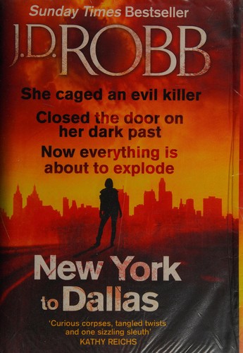 Nora Roberts: New York to Dallas (2011, Piatkus)