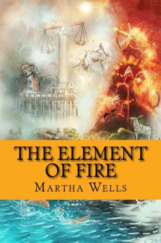 The Element of Fire (Paperback, 1900, CreateSpace Independent Publishing Platform)