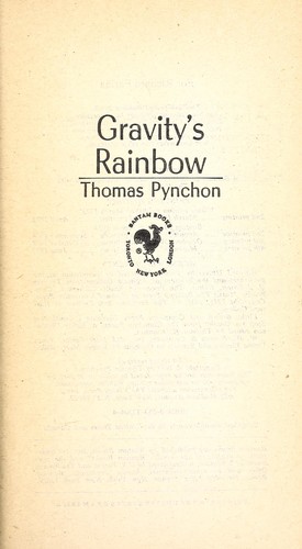 Gravity's rainbow (1974, Bantam Books)