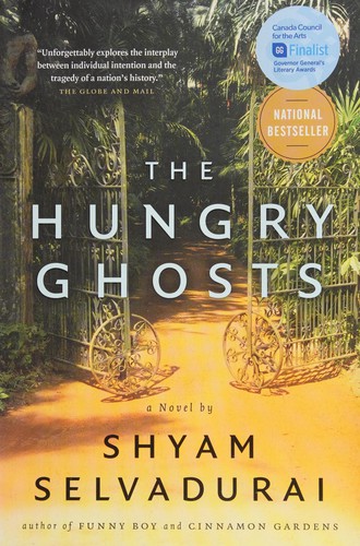 Shyam Selvadurai: The hungry ghosts (2014, Anchor Canada)