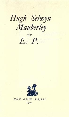 Ezra Pound: Hugh Selwyn Mauberley (1920, The Ovid press)