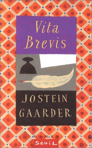 Jostein Gaarder: Vita brevis (Paperback, French language, 1998, Seuil)