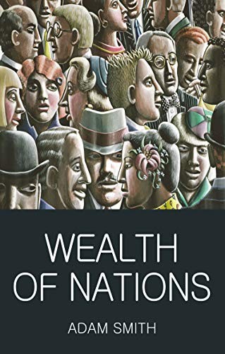 Adam Smith: Wealth of Nations (Paperback, 2012, Wordsworth Editions Ltd)
