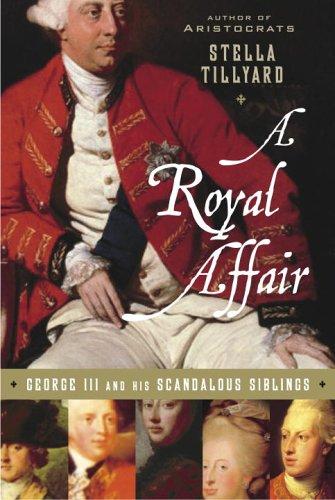 Stella Tillyard: A Royal Affair (Hardcover, 2006, Random House)