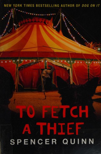 Peter Abrahams: To fetch a thief (2011, Simon & Schuster)