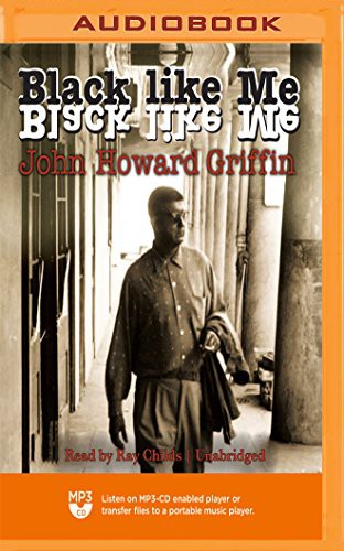 John Howard Griffin, Ray Childs: Black like Me (AudiobookFormat, 2018, Blackstone on Brilliance Audio)