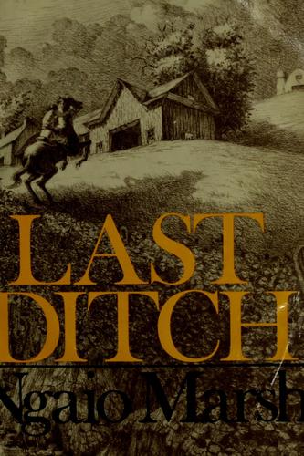 Ngaio Marsh: Last ditch (1977, Little, Brown)