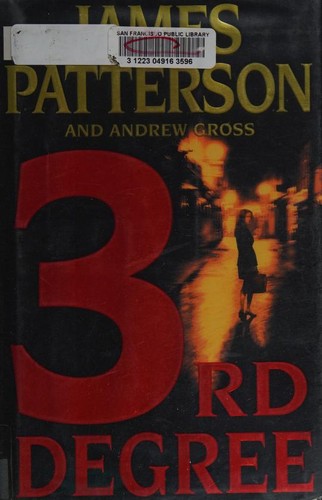 Andrew Gross, James Patterson OL22258A: 3rd Degree (2004, Little, Brown and Company)