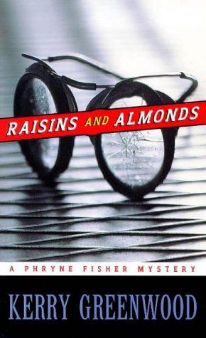 Kerry Greenwood: Raisins and Almonds (Paperback, 1997, Allen & Unwin)