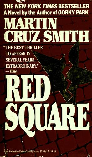 Martin Cruz Smith: Red Square (1993, Ballantine Books)