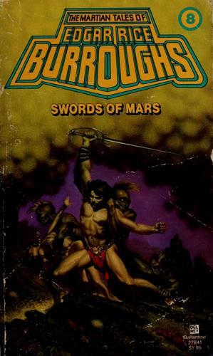 Edgar Rice Burroughs: Swords of Mars (Paperback, 1982, Ballantine Books)